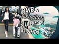 Travel Life Hacks, Organization Tips, Outfits, How To Pack, & Carry On Essentials!