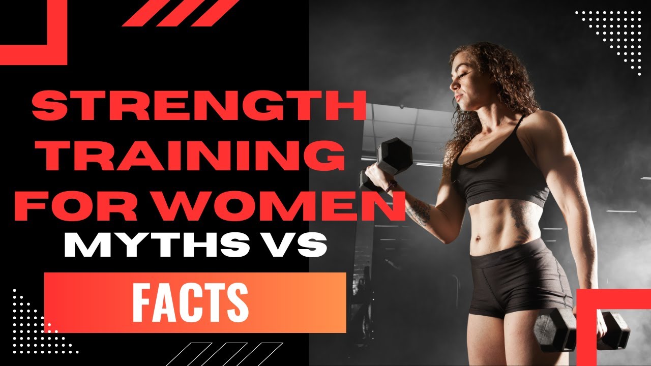 Strength Training for Women Myths vs Facts - YouTube
