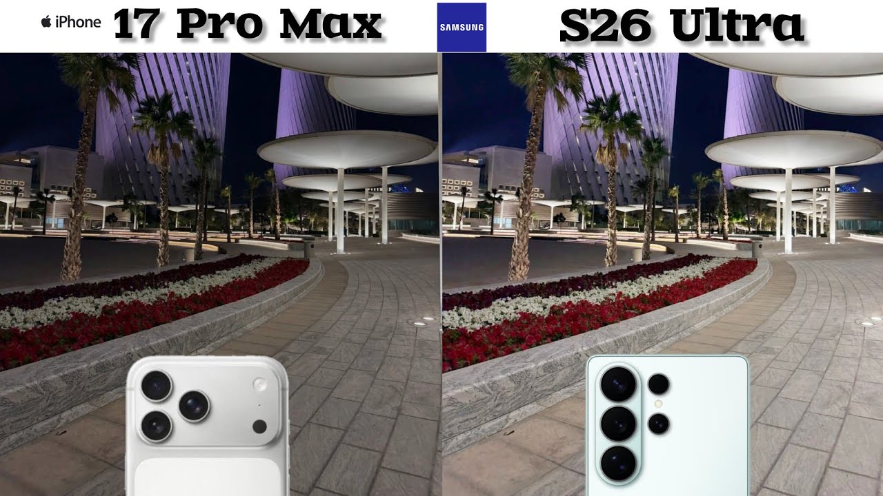 Samsung Galaxy s26 Ultra vs iPhone 17bPro Max Camera Comparison