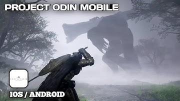 PROJECT ODIN MOBILE - [Android / iOS] - FIRST GAMEPLAY TRAILER - Unreal Engine 4