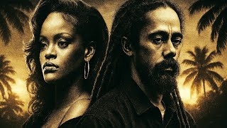Rihanna x Damian Marley | “I Still Love You, I Just Can’t Like You” | Cinematic Reggae-Pop Soul  