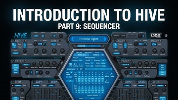 Introduction to Hive - 9 Sequencer