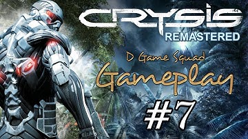CRYSIS REMASTERED Gameplay Walkthrough 1080p Part 7 | No Commentary | D Game Squad