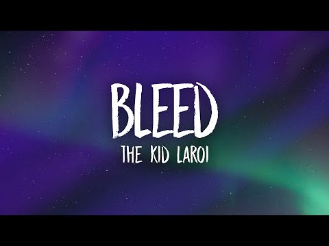 The Kid LAROI - BLEED (Lyrics) | how did your heart mend so easy
