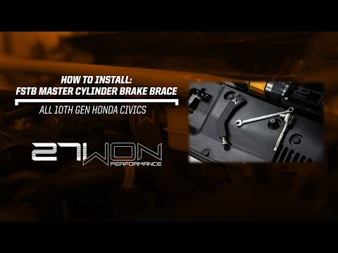 How To  Install your Master Cylinder Brake Brace (27WON Honda 10th Gen Civics)