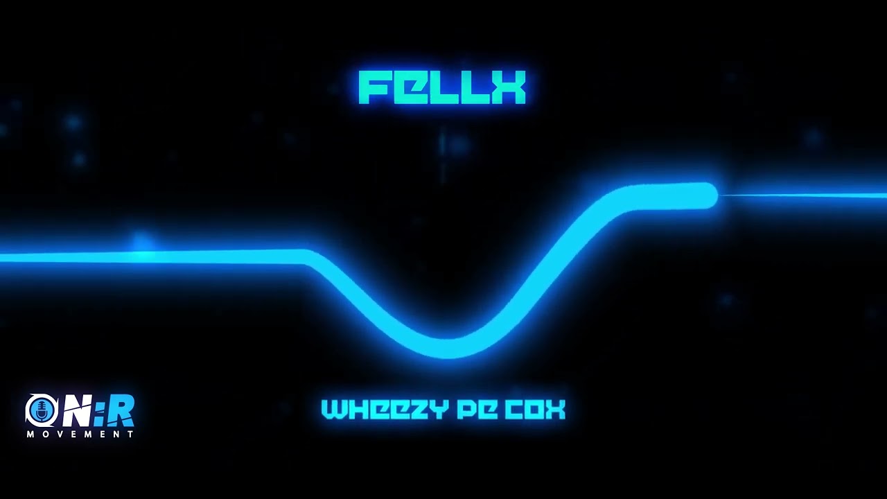 FELLX - WHEEZY PE COX