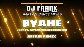 Byahe  Dj Frank affair Remix Ft Catanamobilesoundcebu U0026 Jroa 988 Bpm shorts