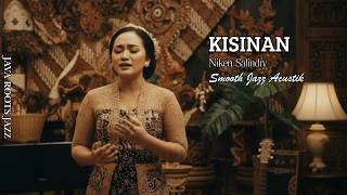 Kisinan – Niken Salindri | Jazz Jawa Bikin Adem | Java Roots Jazz