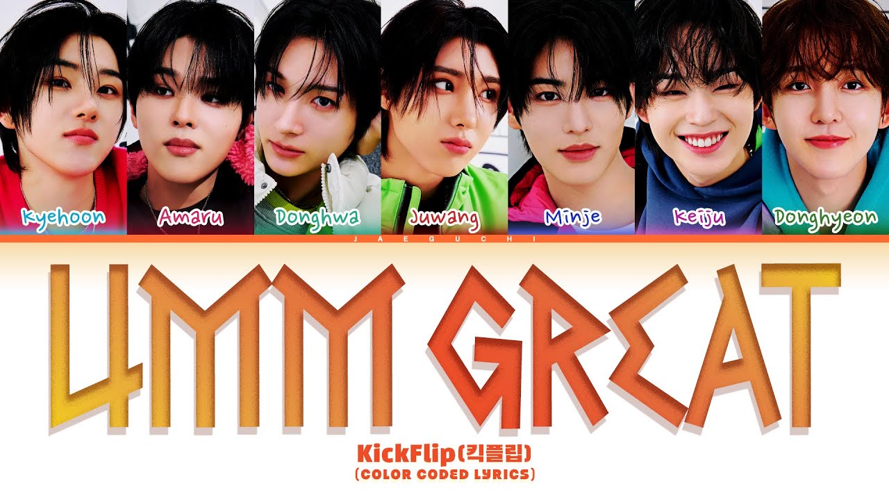 KickFlip(킥플립) '응 그래 (Umm Great)' (Color Coded Lyrics