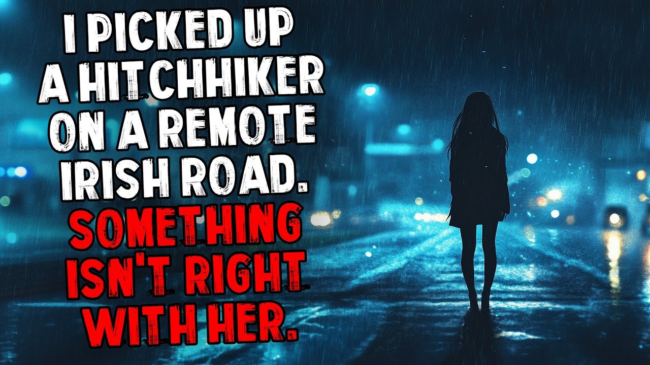 I Picked Up a Hitchhiker on a Remote Irish Road. Something Isn't Right With Her.