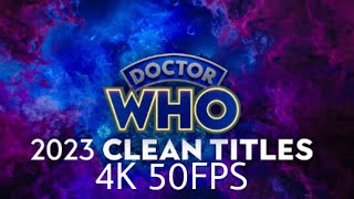 Doctor who 2023 clean titles I 4K 50FPS