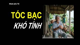 Tóc Bạc Khó Tính