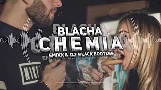 BLACHA - Chemia (Emixx & DJ BLACK Bootleg 2020)