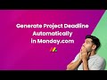 Generate project deadlines automatically in mondaycom mondaydotcom