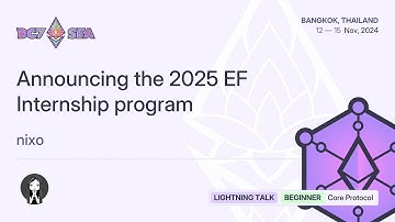 Announcing the 2025 EF Internship program by nixo | Devcon SEA