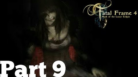 Fatal Frame 4 Mask of the Lunar Eclipse Gameplay Walkthrough Part 9 Watashi Boss Battle