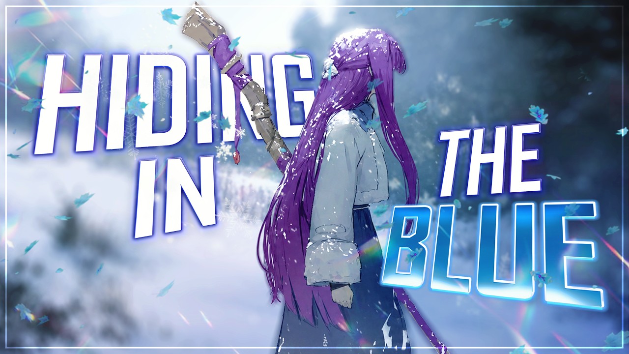 「Nightcore」→  Hiding In The Blue - (Lyrics)
