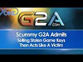 Scummy G2A Admits Selling Stolen Game Keys, Then Acts Like A Victim