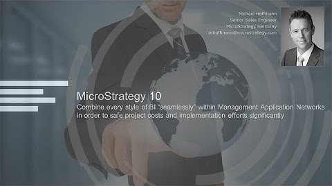 MicroStrategy 10: How to combine every style of BI “seamlessly” in Version 10.2