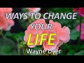 TRANSFORM YOUR LIFE Wayne Dyer