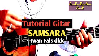 (Tutorial Gitar Mudah Untuk Pemula) SAMSARA - IWAN FALS