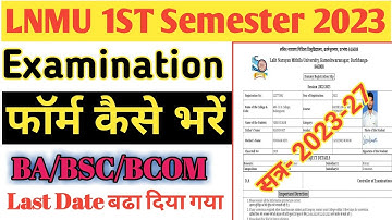 LNMU Ug 1st Semester Exam Form kaise bhare 2023 | lnmu part 1 exam form fill-up 2023-27