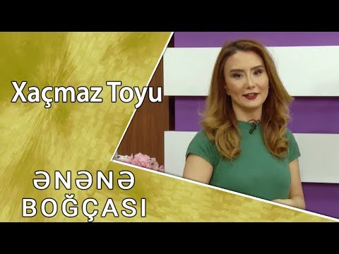 Ənənə Boğçası - Xaçmaz Toyu  (11.11.2017)