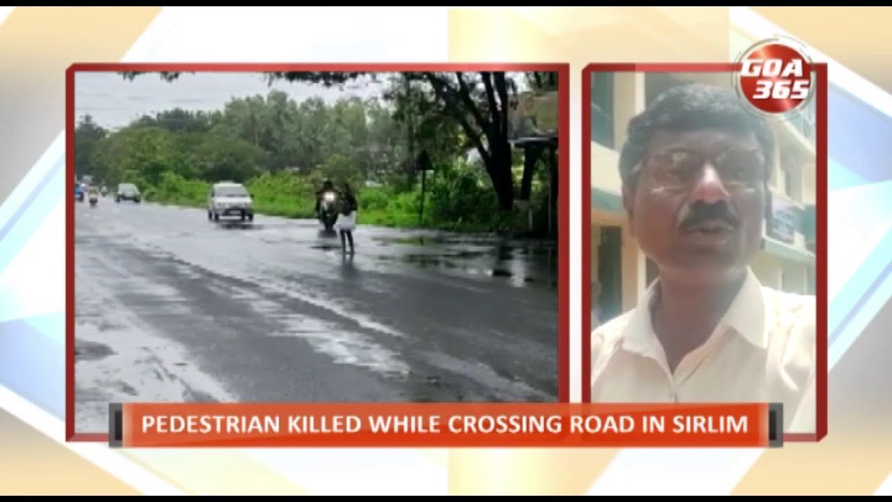 PEDESTRIAN KILLED WHILE CROSSING ROAD IN SIRLIM - YouTube