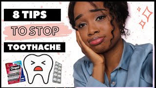 HOW TO STOP TOOTHACHE QUICKLY |  8 TIPS TO HELP FROM HOME