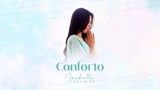 IZABELLA CARVALHO | CONFORTO (CLIPE OFICIAL)