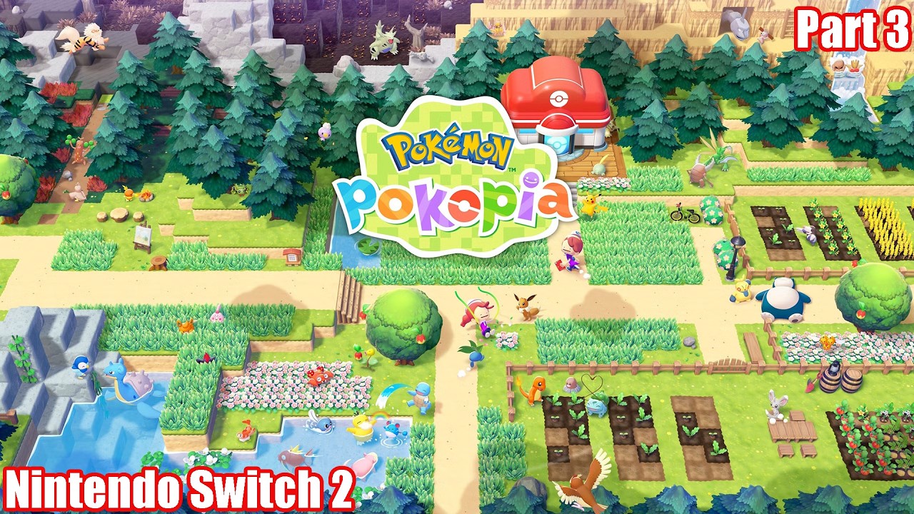 Pokémon Pokopia | Nintendo Switch 2 | Part 3