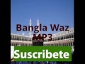 Bangla Waz MP3