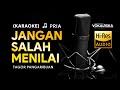 Jangan salah menilai  tagor pangaribuan  karaoke  tembang kenangan  nada pria