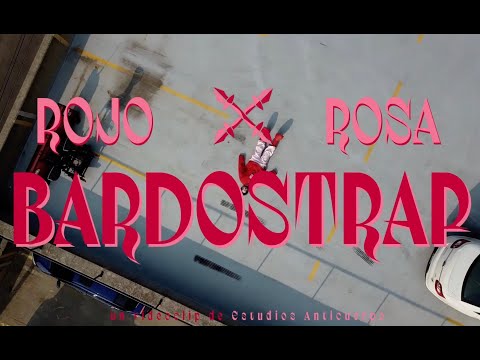 BARDOSTRAP - ROJO X ROSA (VIDEOCLIP)