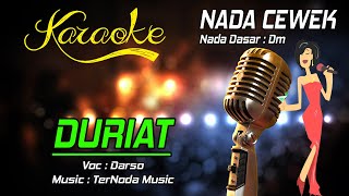 Karaoke DURIAT - Darso ( Nada Cewek )