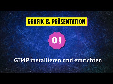 01 - Gimp installieren und einrichten