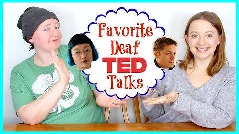 Favorite Deaf TED Talks ⎮ ASL Stew