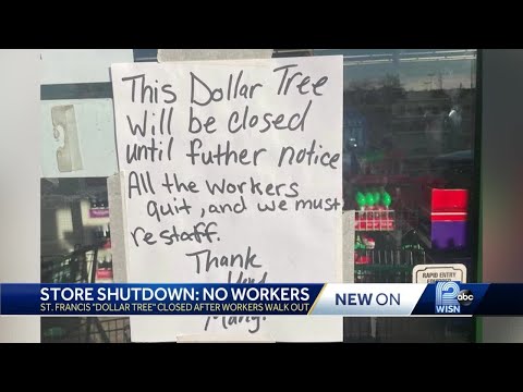 'All the workers quit' sign on closed Dollar Tree store says