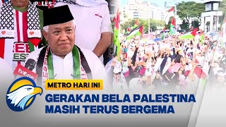 Aksi Bela Palestina Masih Bergema [Metro Hari Ini]