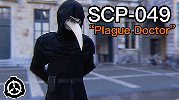 SCP-049 “Plague Doctor” | object class Euclid |