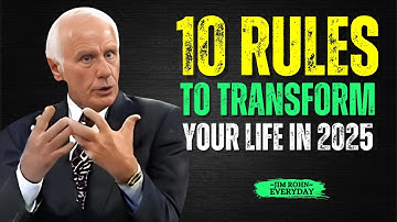 10 Rules to Transform Your Life in 2025 | Jim Rohn Motivation
