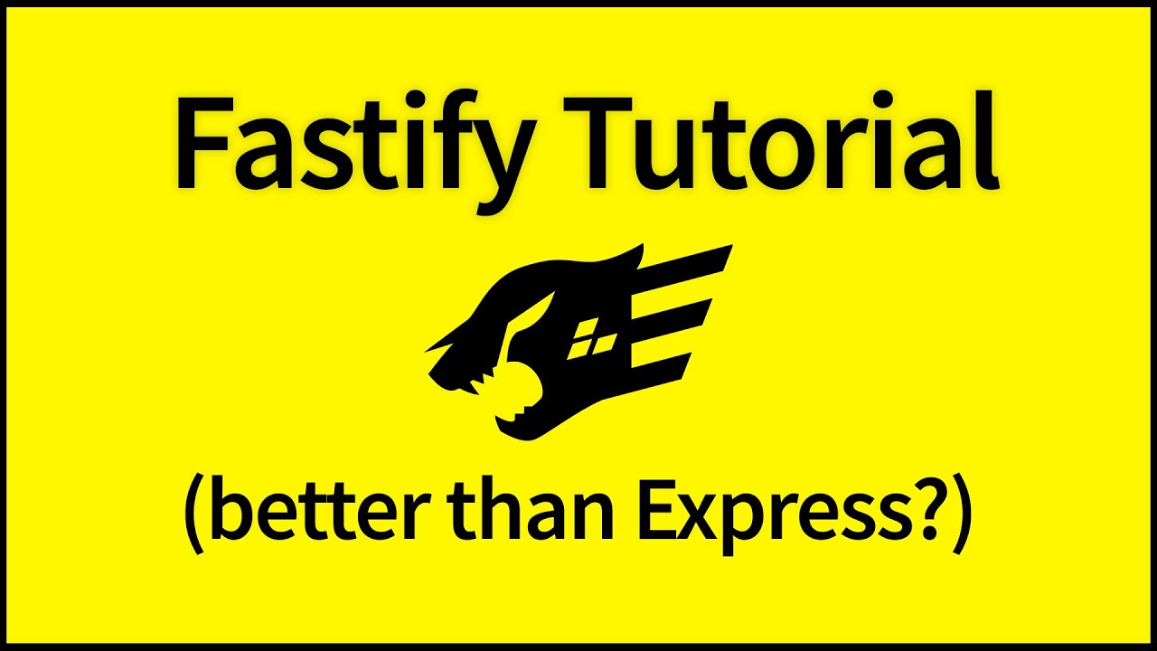 Fastify Tutorial (Better than Express?)
