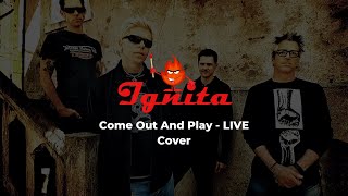 The Offspring - Come Out And Play LIVE | Ignita Cover