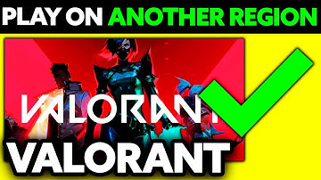 How To Play Valorant pn Another Region (2025) - Step by Step