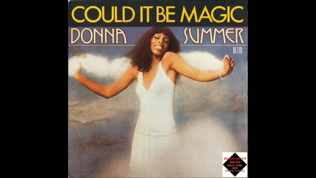 Donna Summer Could It Be Magic YouTube Donna Summer Could It Be Magic YouTube