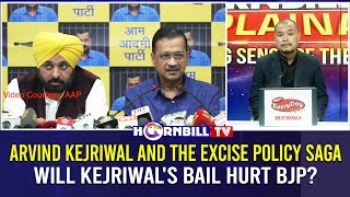 ARVIND KEJRIWAL AND THE EXCISE POLICY SAGA | WILL KEJRIWAL'S BAIL HURT BJP?