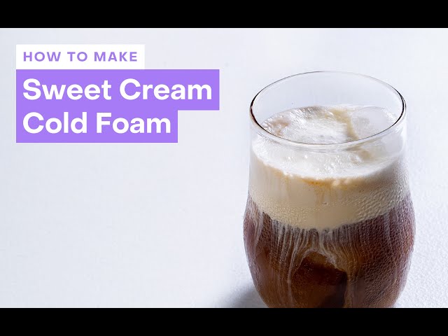 Sweet Cream Cold Foam Recipe - We are not Martha