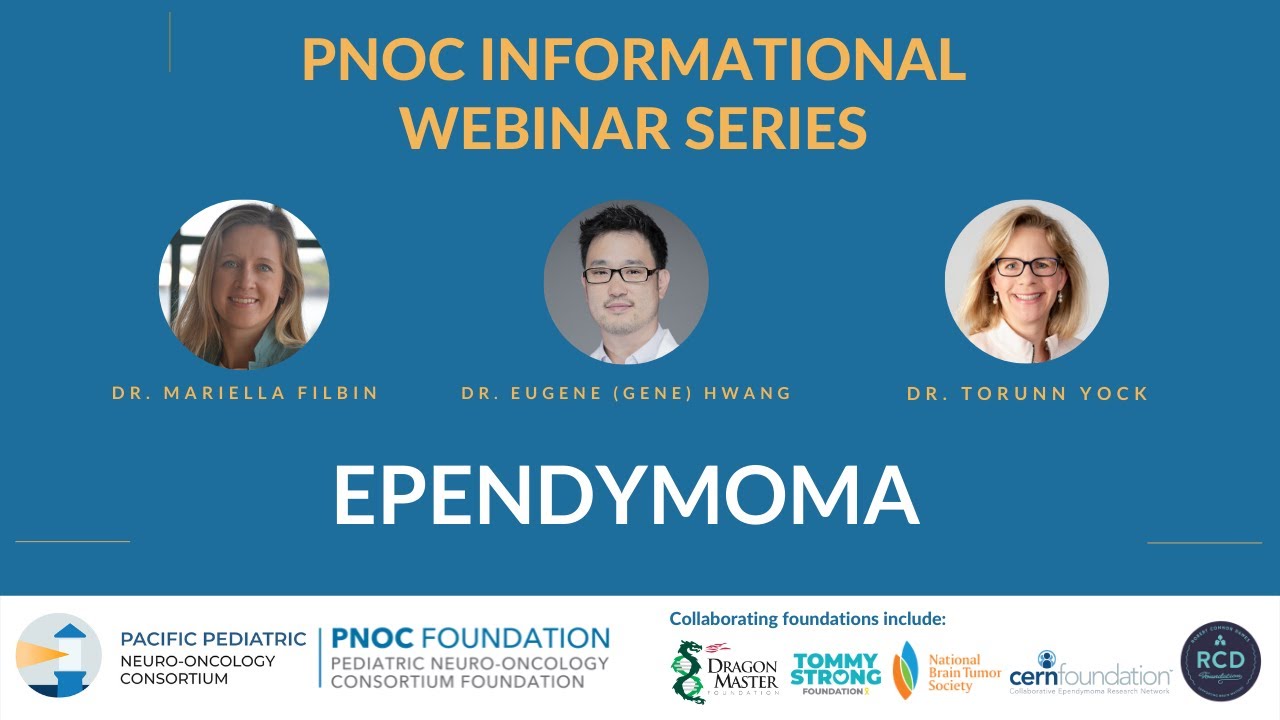 PNOC Ependymoma Informational Webinar May 21, 2021