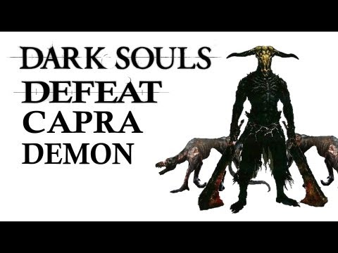 Видео: Dark Souls - стратегия босса Capra Demon