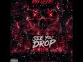 "SEE YOU DROP" #dubstep #dubstepnation #drop #dubstepdj